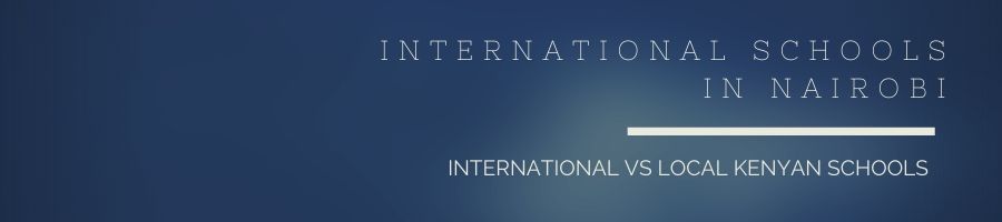 Finding expat housing Nairobi - how to find your Nairobi expat home 11 INTERNATIONAL SCHOOLS in Nairobi