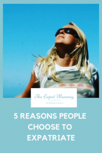 5 reasons people choose to expatriate? 3 5 reasons people choose to expatriate